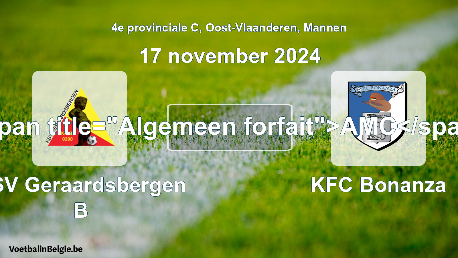 General forfeit: KSV Geraardsbergen B - KFC Bonanza (17 November 2024)