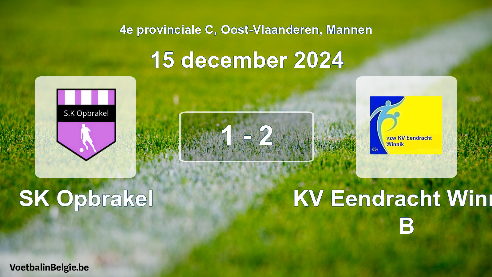 Played match men football: SK Opbrakel - KV Eendracht Winnik B 1 - 2 (15 December 2024)