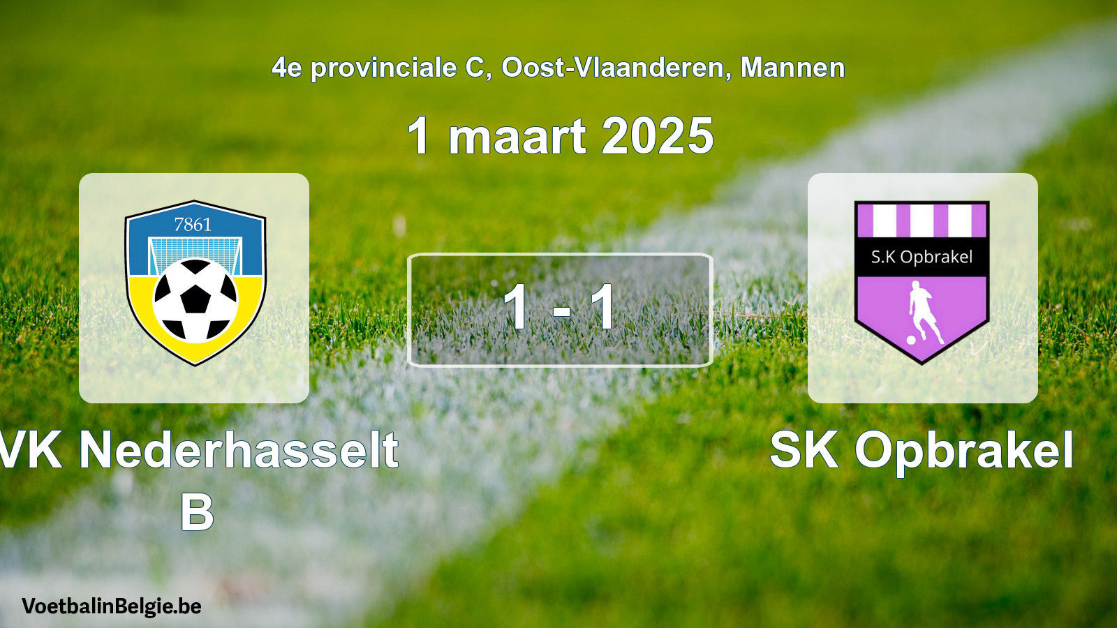 Gespeelde wedstrijd mannenvoetbal: VK Nederhasselt B - SK Opbrakel 1 - 1 (1 maart 2025)