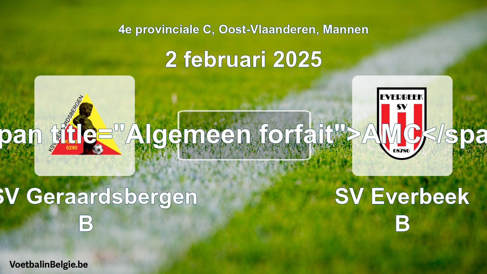 Algemeen forfait: KSV Geraardsbergen B - SV Everbeek B (2 februari 2025)