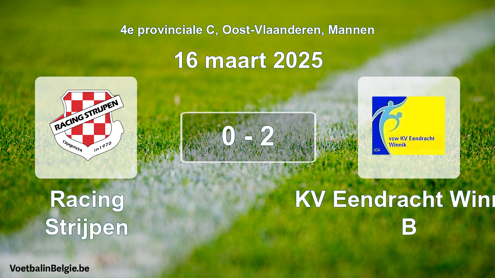 Gespieltes Spiel männer-Fußball: Racing Strijpen - KV Eendracht Winnik B 0 - 2 (16 März 2025)