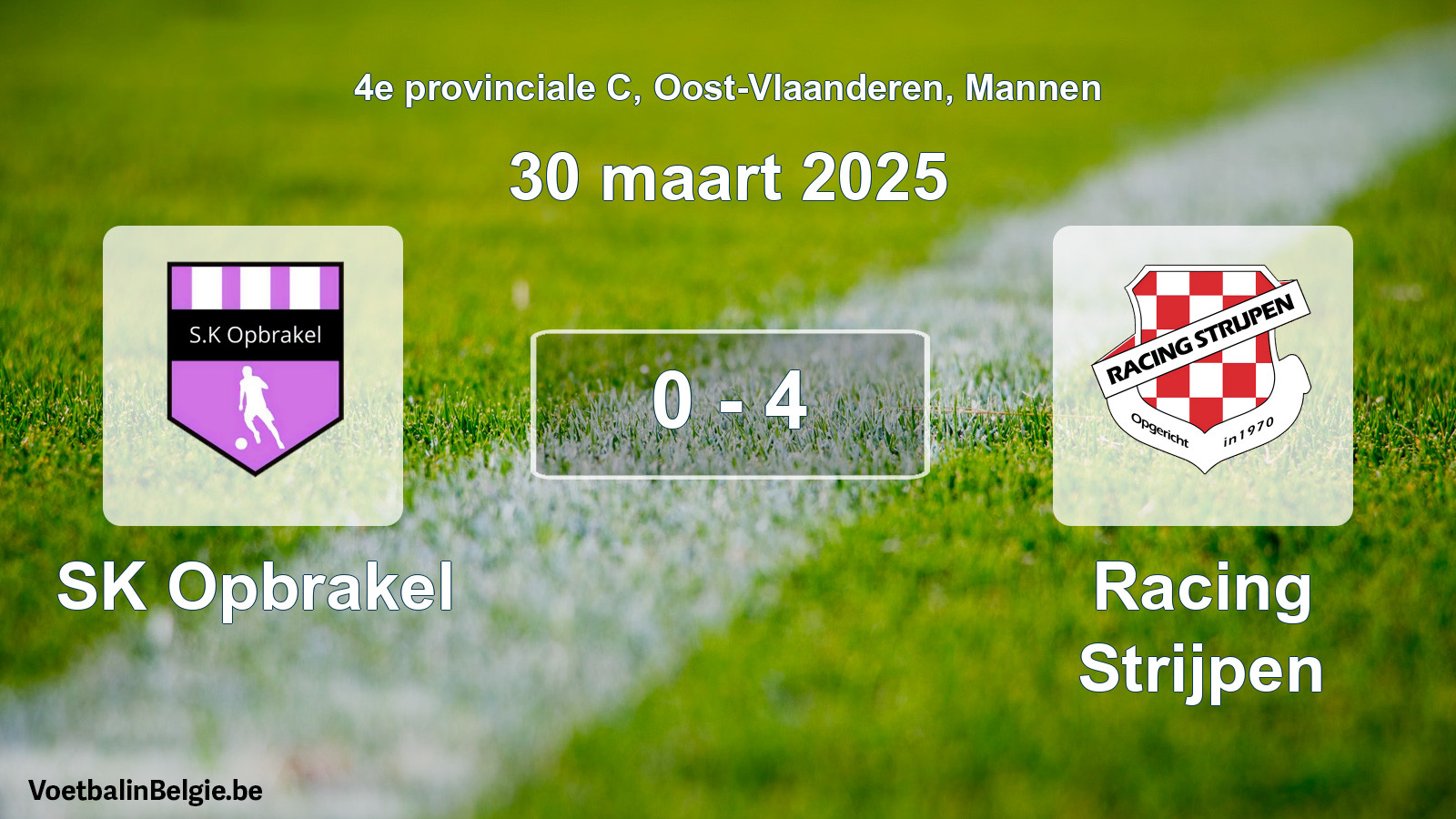 Played match men football: SK Opbrakel - Racing Strijpen 0 - 4 (30 March 2025)