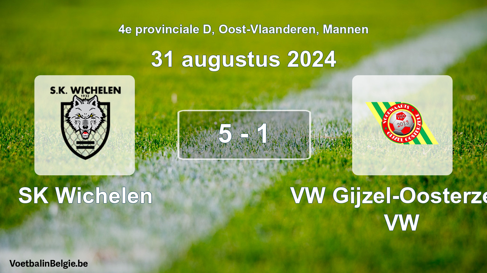 Played match men football: SK Wichelen - VW Gijzel-Oosterzele VW 5 - 1 (31 August 2024)