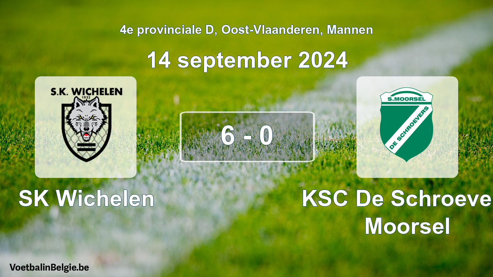 Played match men football: SK Wichelen - KSC De Schroevers Moorsel 6 - 0 (14 September 2024)