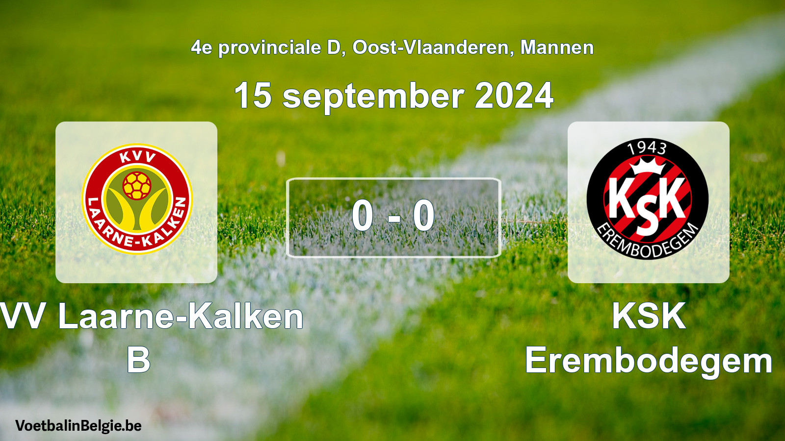 Gespeelde wedstrijd mannenvoetbal: KVV Laarne-Kalken B - KSK Erembodegem 0 - 0 (15 september 2024)