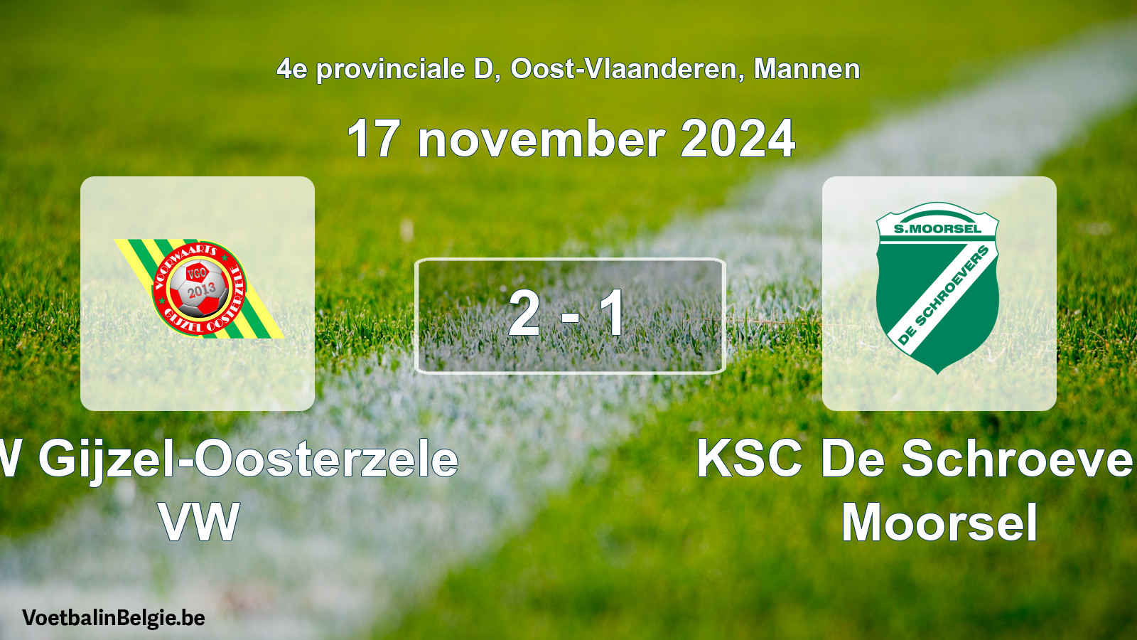 Played match men football: VW Gijzel-Oosterzele VW - KSC De Schroevers Moorsel 2 - 1 (17 November 2024)