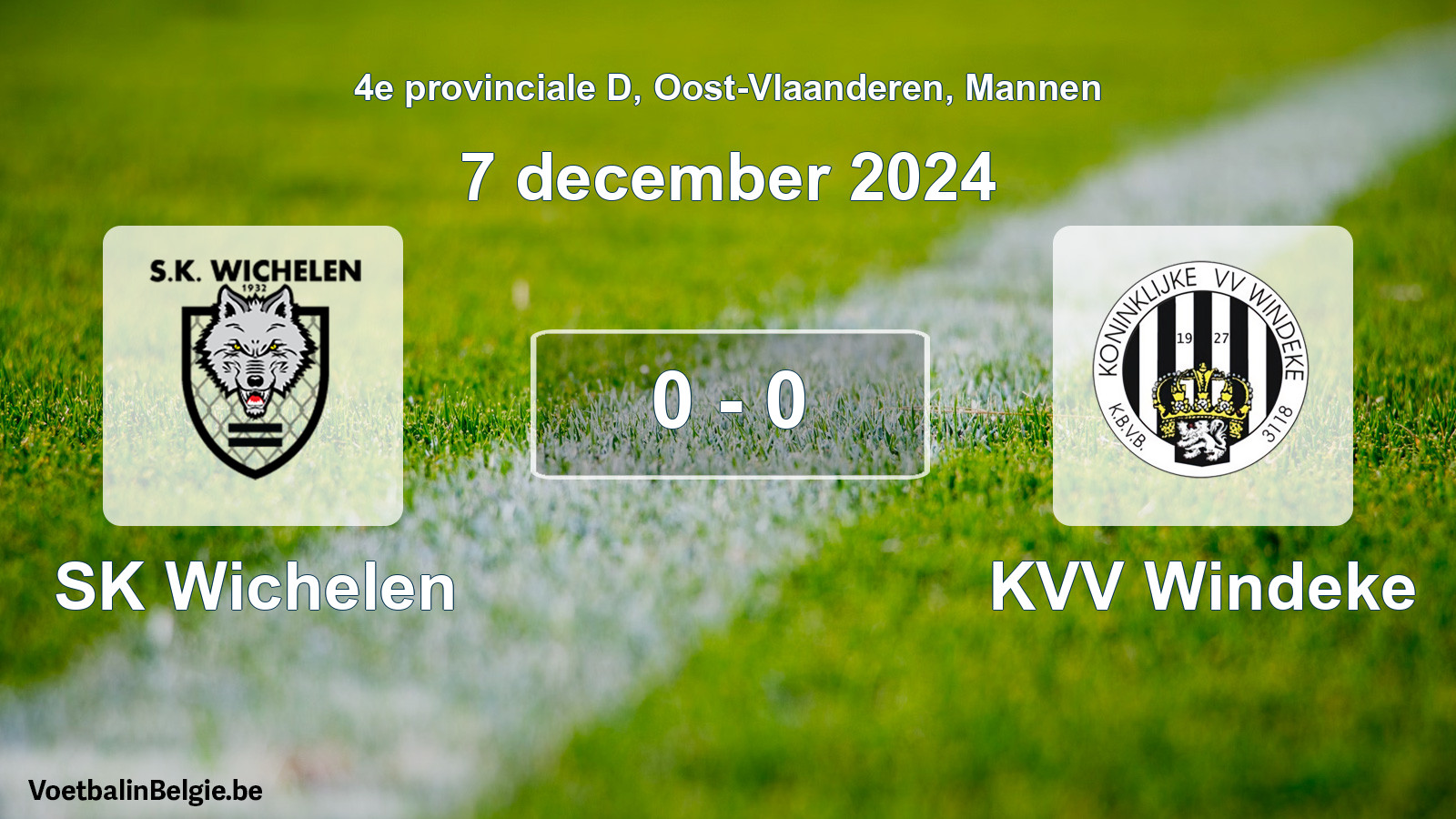 Played match men football: SK Wichelen - KVV Windeke 0 - 0 (7 December 2024)