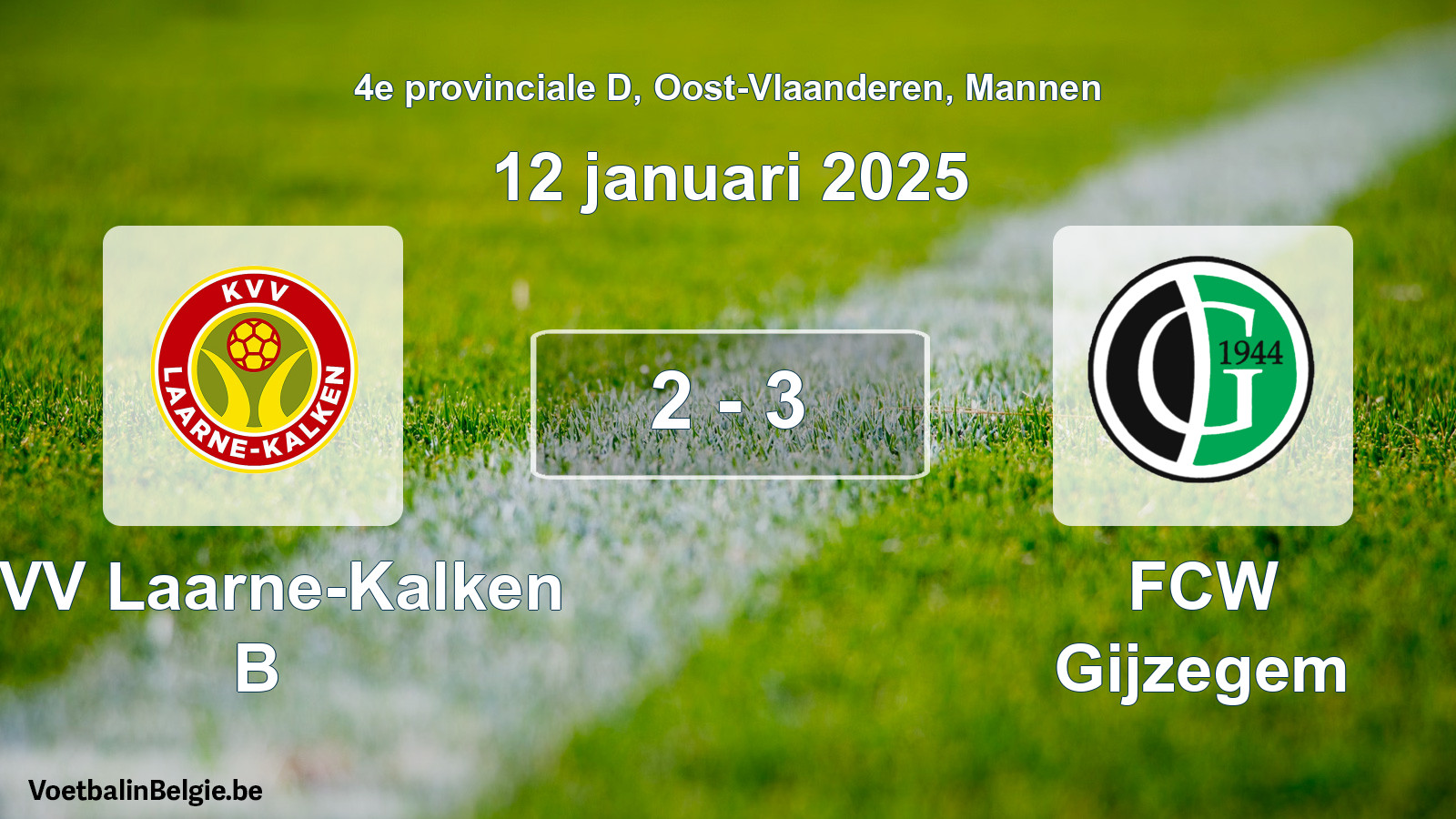Gespeelde wedstrijd mannenvoetbal: KVV Laarne-Kalken B - FCW Gijzegem 2 - 3 (12 januari 2025)