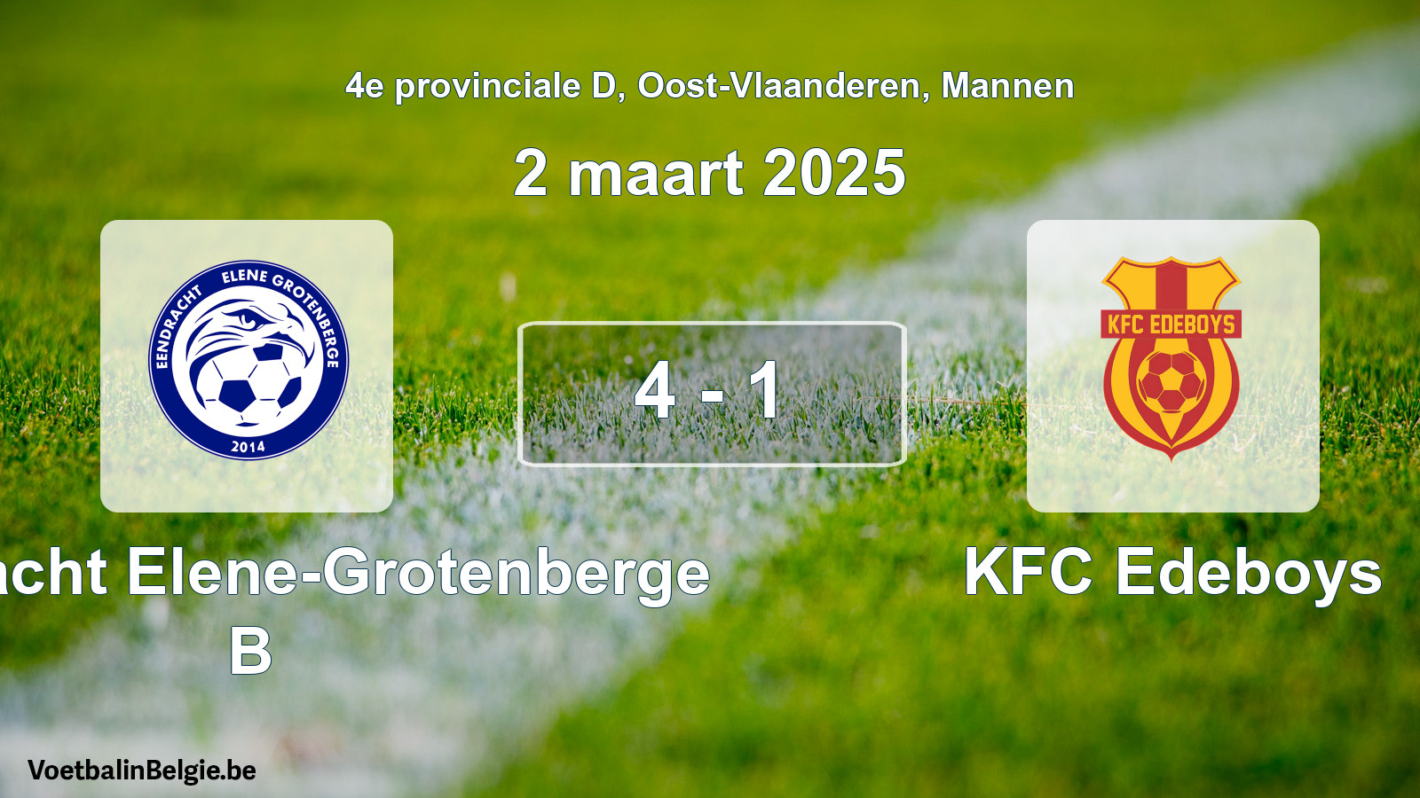 Gespeelde wedstrijd mannenvoetbal: Eendracht Elene-Grotenberge B - KFC Edeboys 4 - 1 (2 maart 2025)