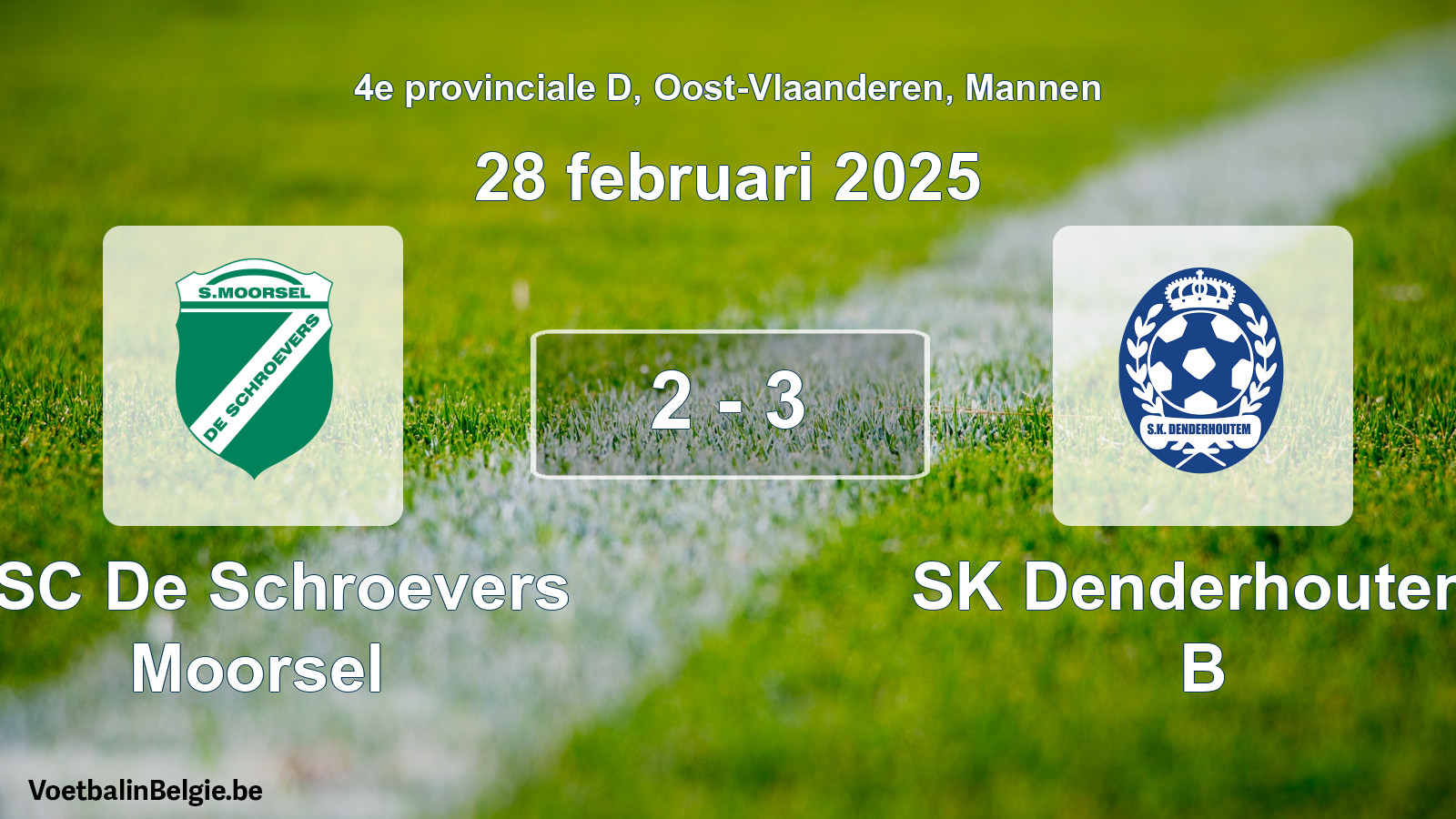 Gespeelde wedstrijd mannenvoetbal: KSC De Schroevers Moorsel - SK Denderhoutem B 2 - 3 (28 februari 2025)