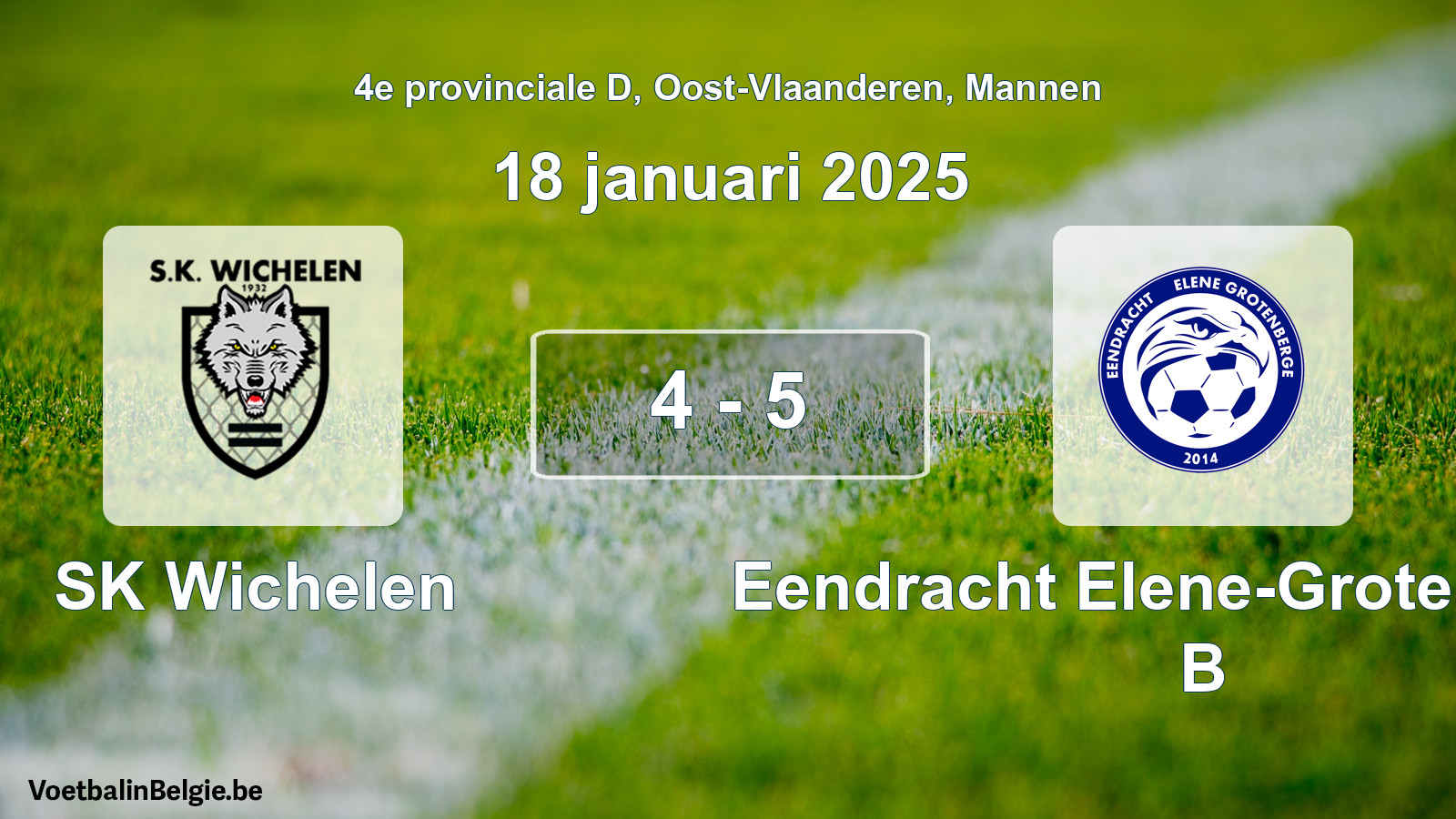 Gespeelde wedstrijd mannenvoetbal: SK Wichelen - Eendracht Elene-Grotenberge B 4 - 5 (18 januari 2025)