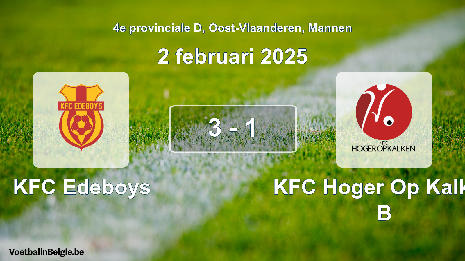 Gespeelde wedstrijd mannenvoetbal: KFC Edeboys - KFC Hoger Op Kalken B 3 - 1 (2 februari 2025)
