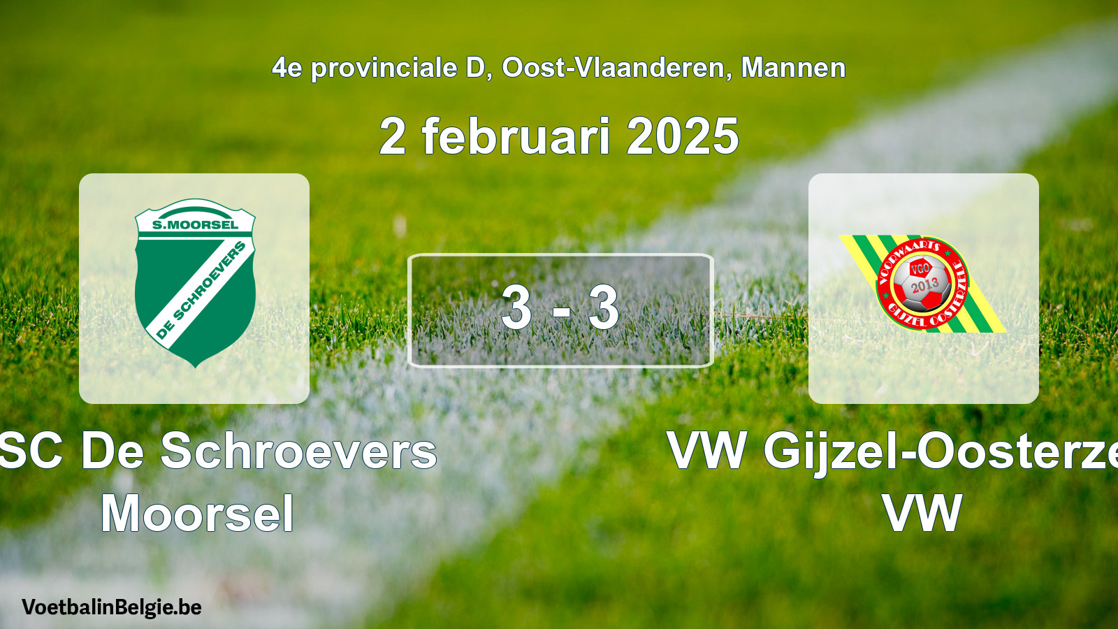 Played match men football: KSC De Schroevers Moorsel - VW Gijzel-Oosterzele VW 3 - 3 (2 February 2025)
