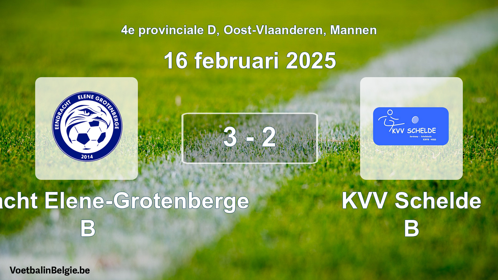 Gespeelde wedstrijd mannenvoetbal: Eendracht Elene-Grotenberge B - KVV Schelde B 3 - 2 (16 februari 2025)