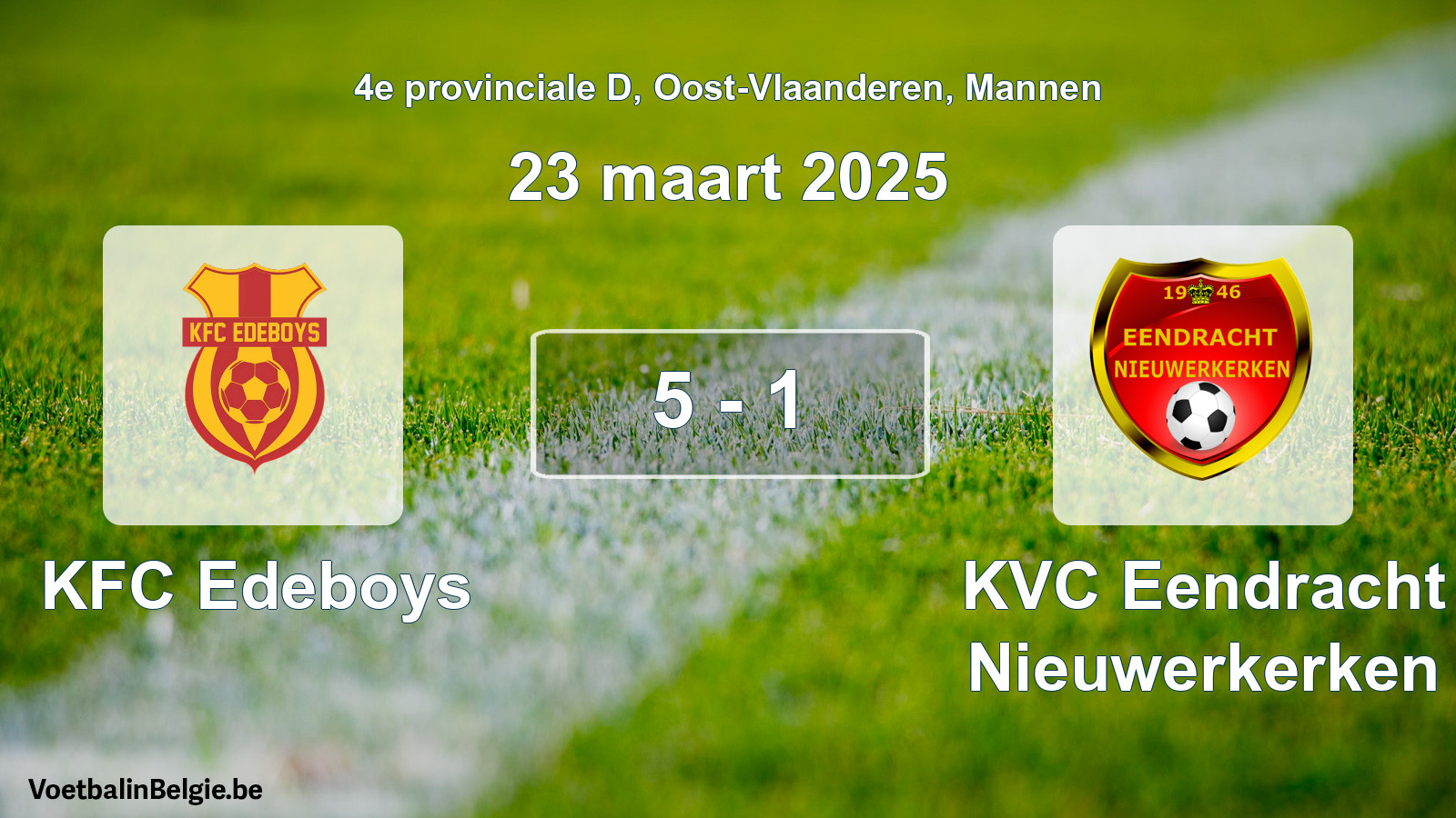 Gespeelde wedstrijd mannenvoetbal: KFC Edeboys - KVC Eendracht Nieuwerkerken 5 - 1 (23 maart 2025)