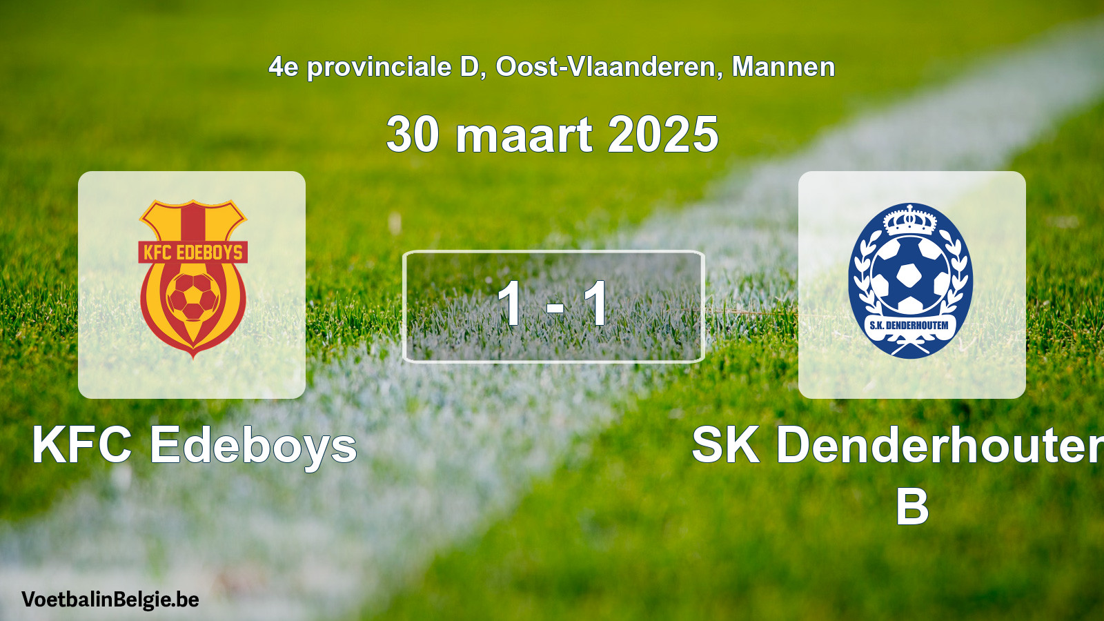Gespeelde wedstrijd mannenvoetbal: KFC Edeboys - SK Denderhoutem B 1 - 1 (30 maart 2025)