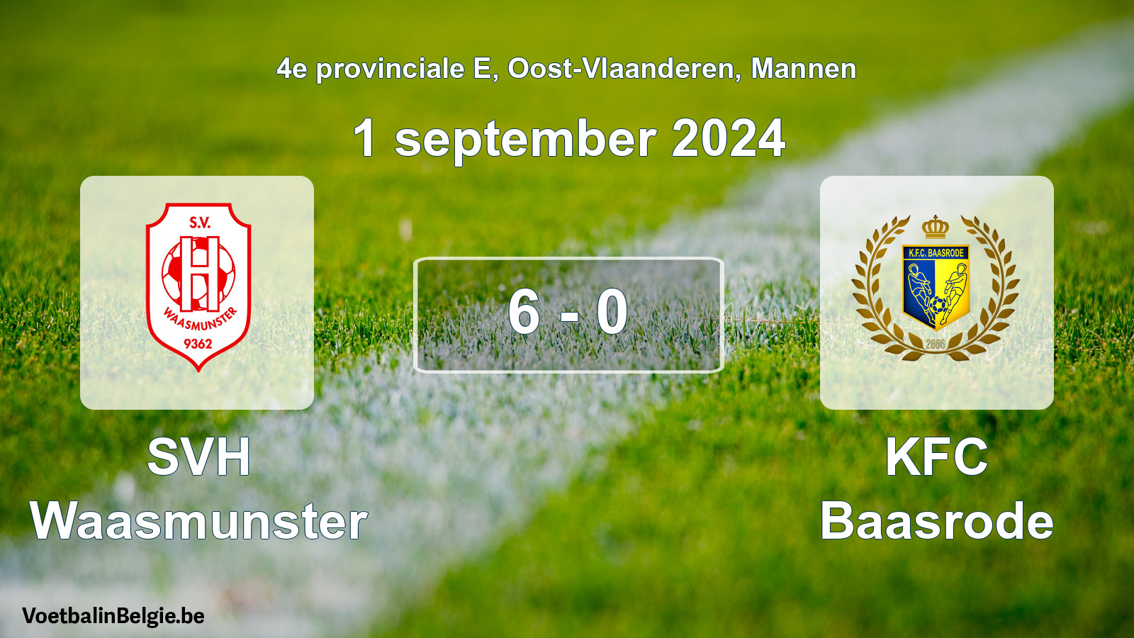 Played match men football: SVH Waasmunster - KFC Baasrode 6 - 0 (1 September 2024)