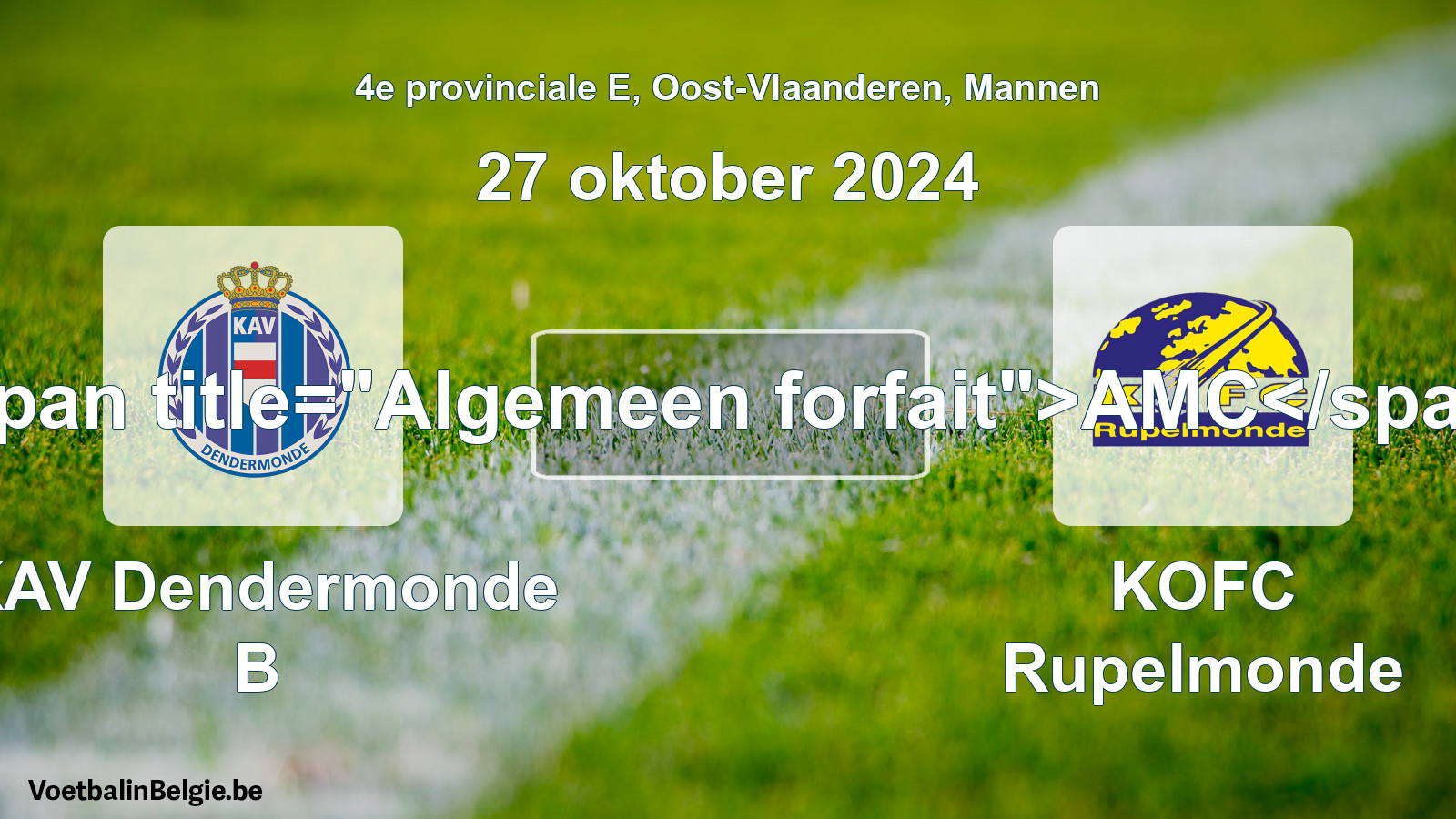 Algemeen forfait: KAV Dendermonde B - KOFC Rupelmonde (27 oktober 2024)