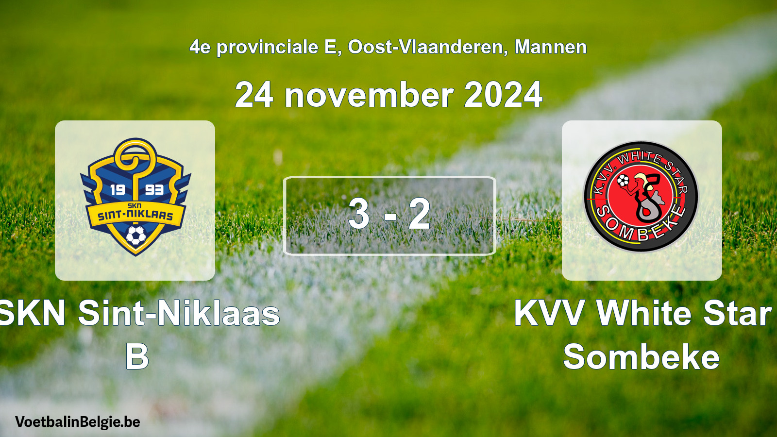 Gespeelde wedstrijd mannenvoetbal: SKN Sint-Niklaas B - KVV White Star Sombeke 3 - 2 (24 november 2024)