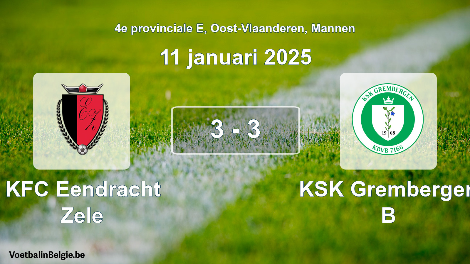 Gespeelde wedstrijd mannenvoetbal: KFC Eendracht Zele - KSK Grembergen B 3 - 3 (11 januari 2025)