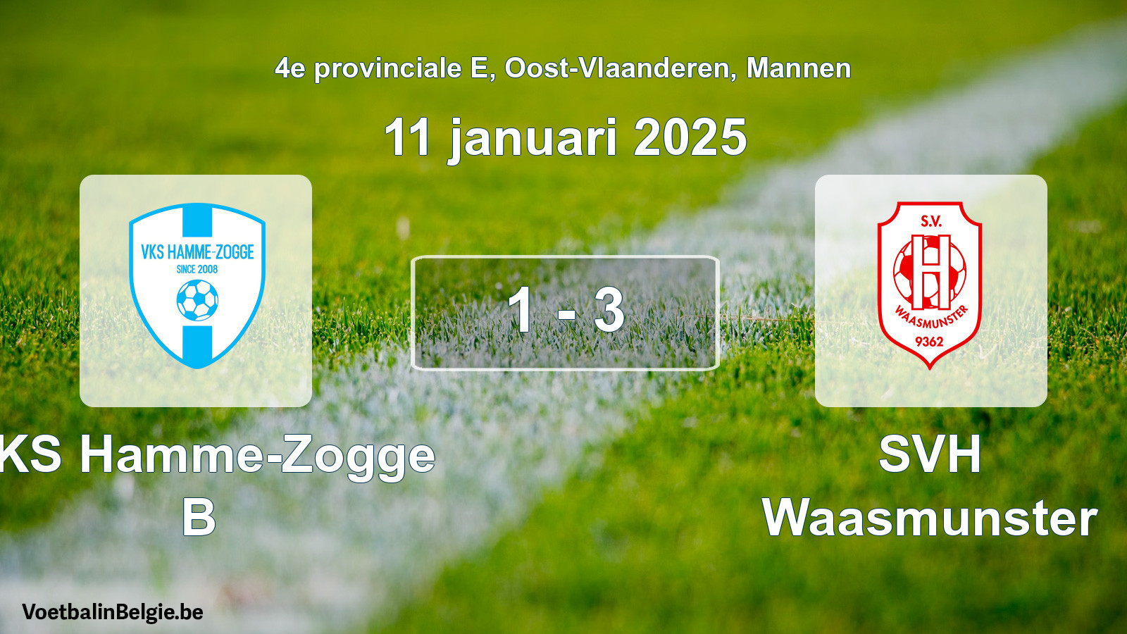 Played match men football: VKS Hamme-Zogge B - SVH Waasmunster 1 - 3 (11 January 2025)