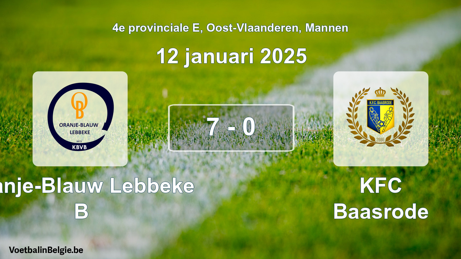 Gespeelde wedstrijd mannenvoetbal: Oranje-Blauw Lebbeke B - KFC Baasrode 7 - 0 (12 januari 2025)