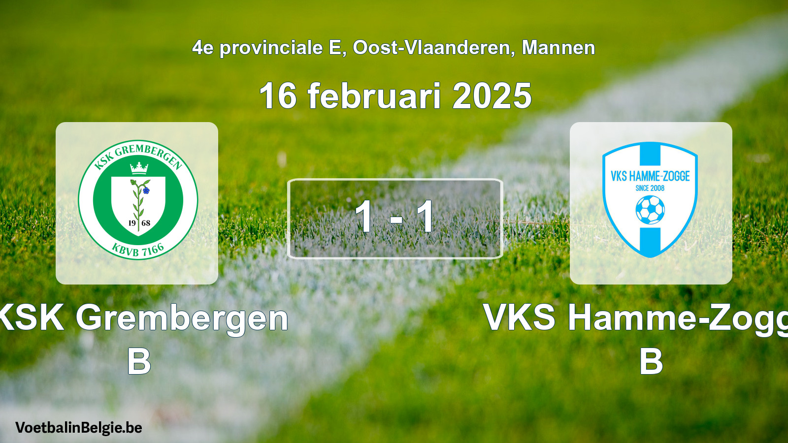 Gespeelde wedstrijd mannenvoetbal: KSK Grembergen B - VKS Hamme-Zogge B 1 - 1 (16 februari 2025)