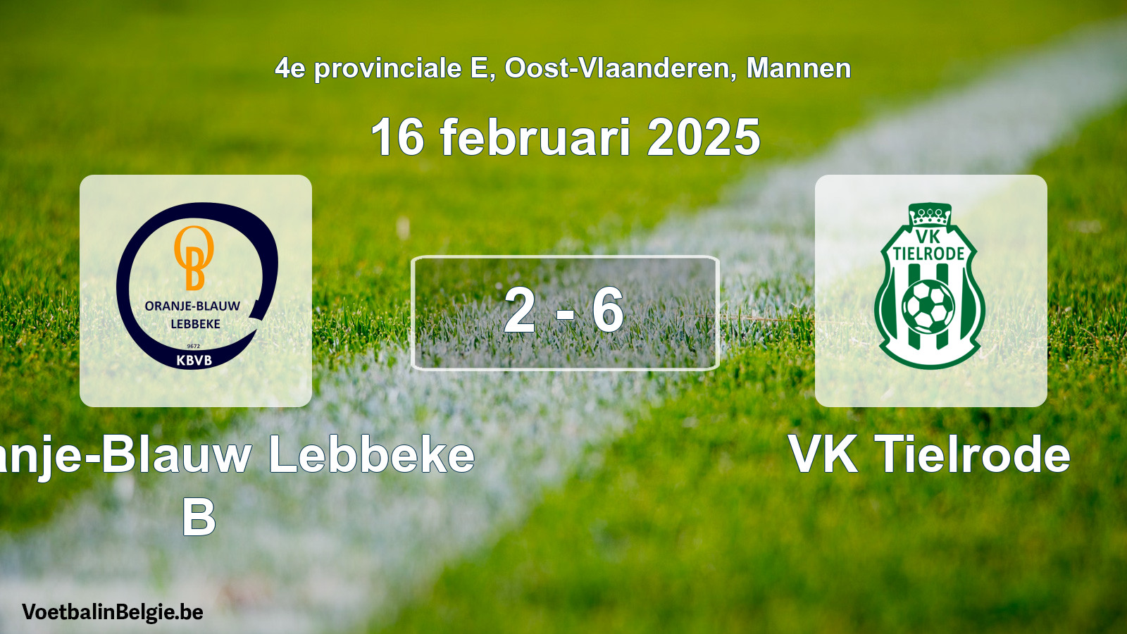 Gespeelde wedstrijd mannenvoetbal: Oranje-Blauw Lebbeke B - VK Tielrode 2 - 6 (16 februari 2025)