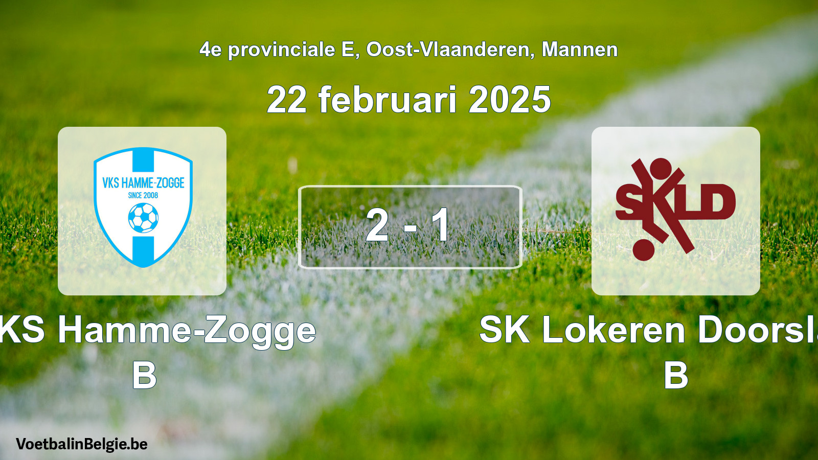 Gespeelde wedstrijd mannenvoetbal: VKS Hamme-Zogge B - SK Lokeren Doorslaar B 2 - 1 (22 februari 2025)