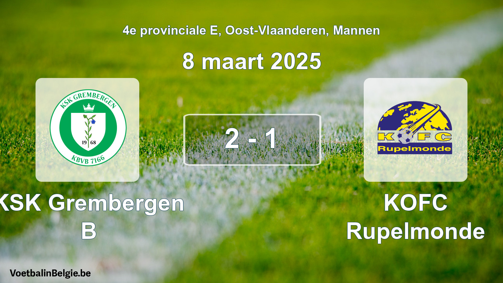 Played match men football: KSK Grembergen B - KOFC Rupelmonde 2 - 1 (8 March 2025)