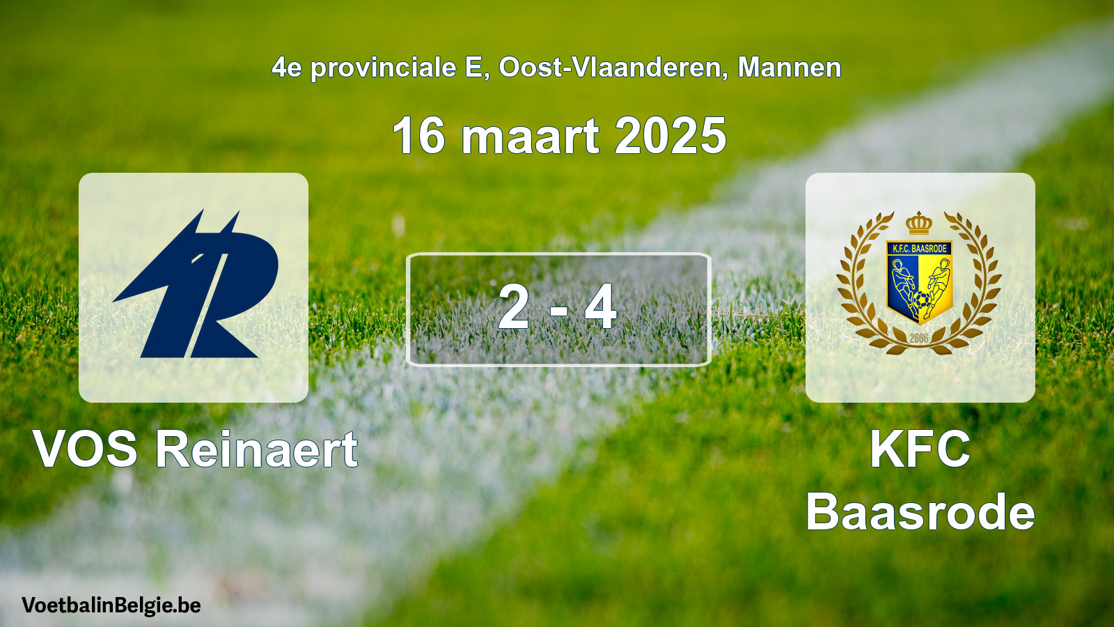 Played match men football: VOS Reinaert - KFC Baasrode 2 - 4 (16 March 2025)