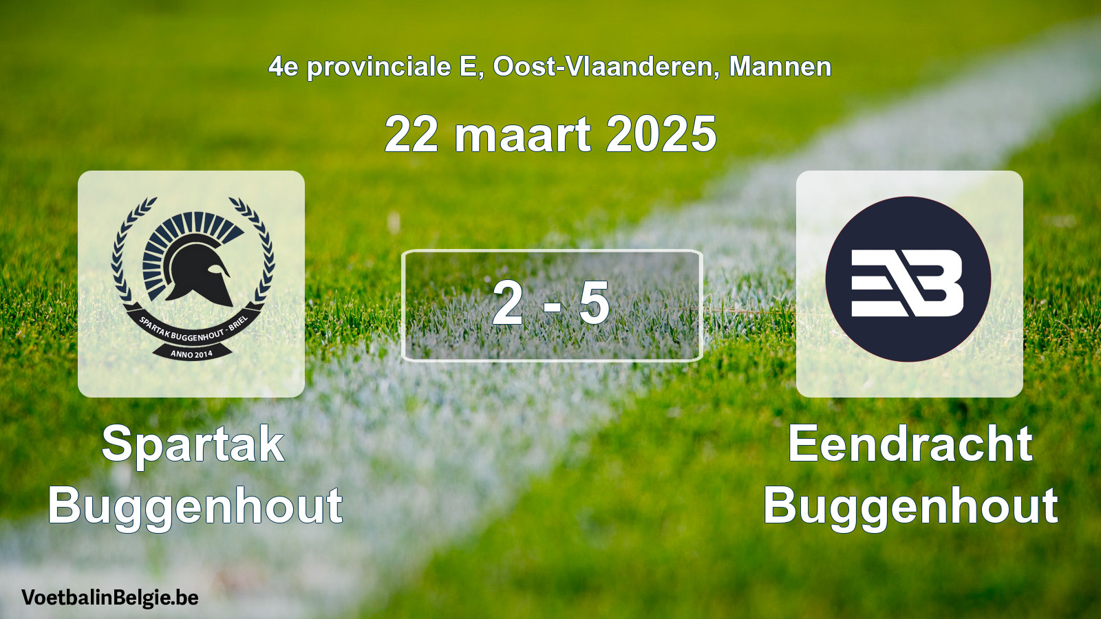 Played match men football: Spartak Buggenhout - Eendracht Buggenhout 2 - 5 (22 March 2025)