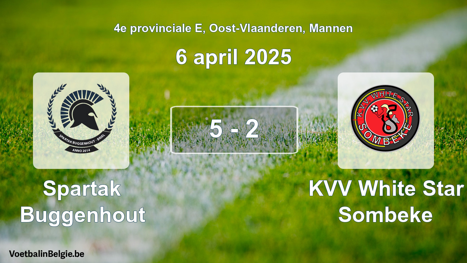 Played match men football: Spartak Buggenhout - KVV White Star Sombeke 5 - 2 (6 April 2025)