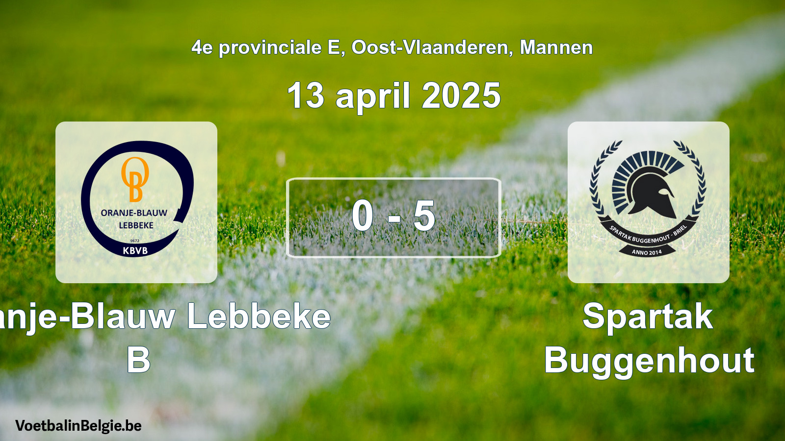 Gespeelde wedstrijd mannenvoetbal: Oranje-Blauw Lebbeke B - Spartak Buggenhout 0 - 5 (13 april 2025)