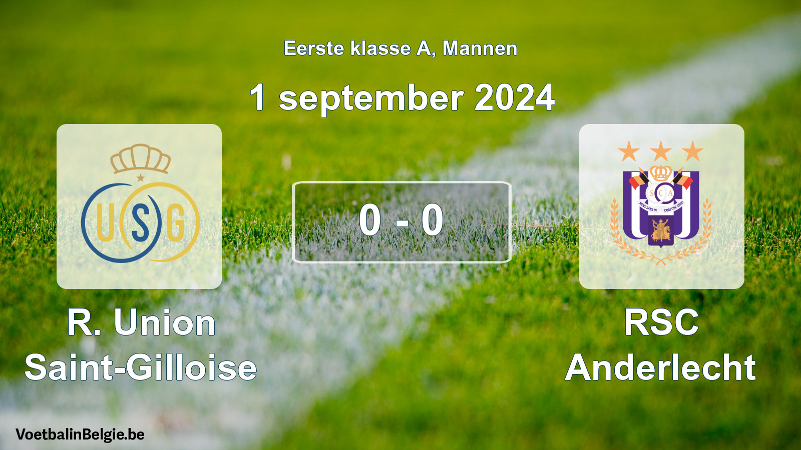 Gespeelde wedstrijd mannenvoetbal: R. Union Saint-Gilloise - RSC Anderlecht 0 - 0 (1 september 2024)