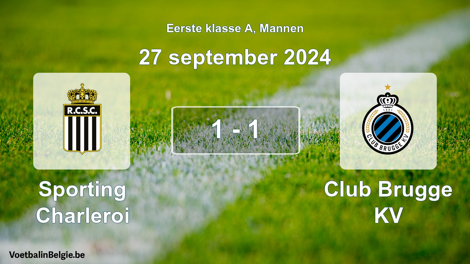 Gespeelde wedstrijd mannenvoetbal: Sporting Charleroi - Club Brugge KV 1 - 1 (27 september 2024)