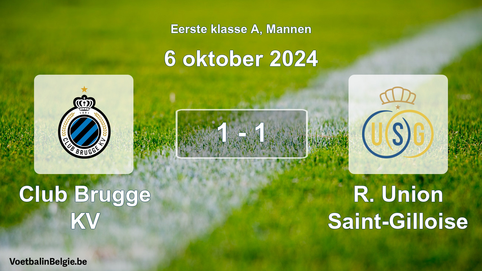 Gespeelde wedstrijd mannenvoetbal: Club Brugge KV - R. Union Saint-Gilloise 1 - 1 (6 oktober 2024)