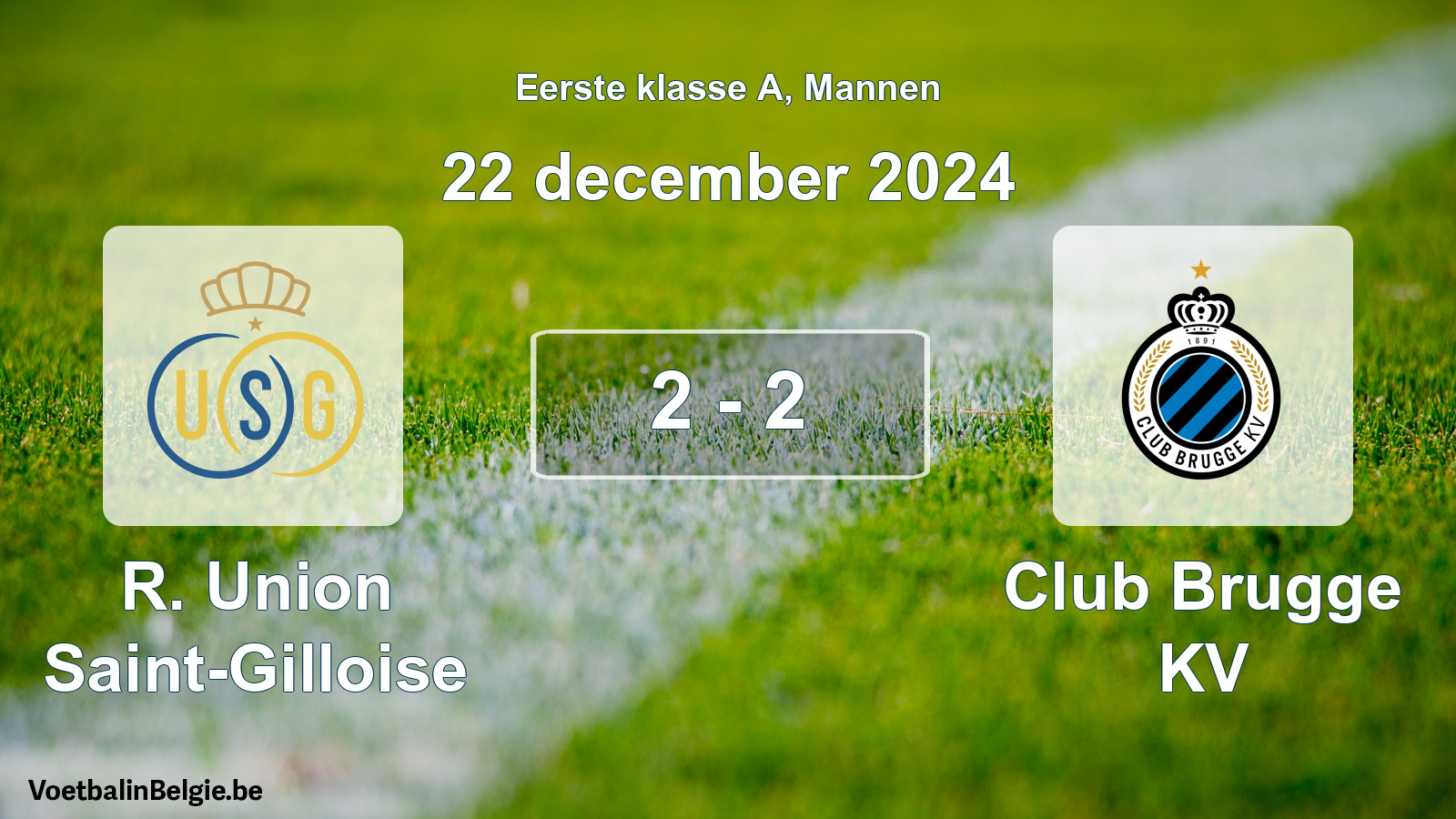 Gespeelde wedstrijd mannenvoetbal: R. Union Saint-Gilloise - Club Brugge KV 2 - 2 (22 december 2024)