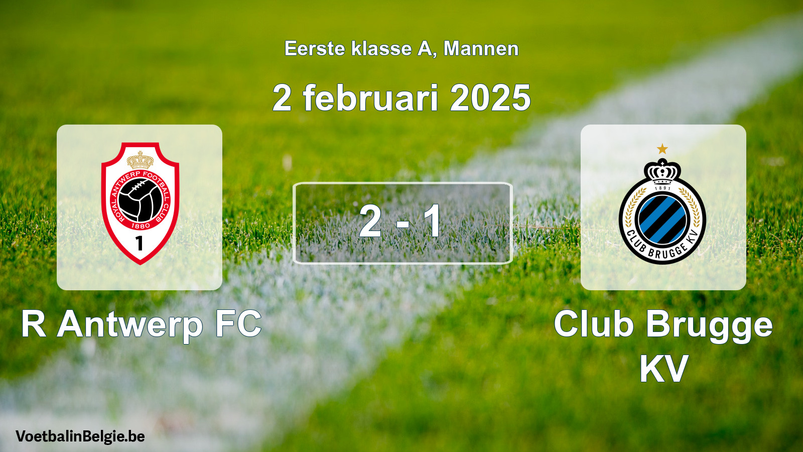 Gespeelde wedstrijd mannenvoetbal: R Antwerp FC - Club Brugge KV 2 - 1 (2 februari 2025)