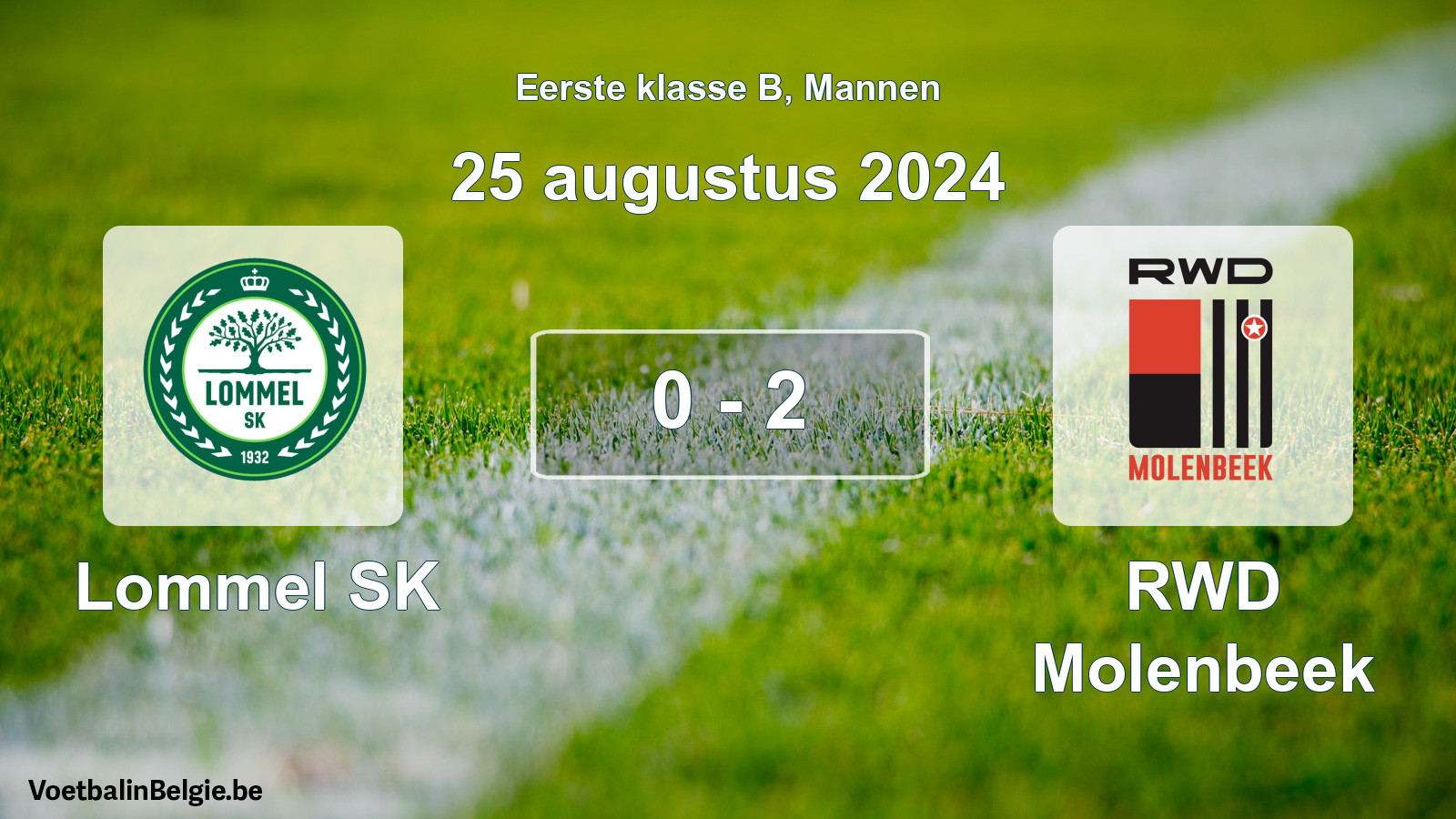 Played match men football: Lommel SK - RWD Molenbeek 0 - 2 (25 August 2024)