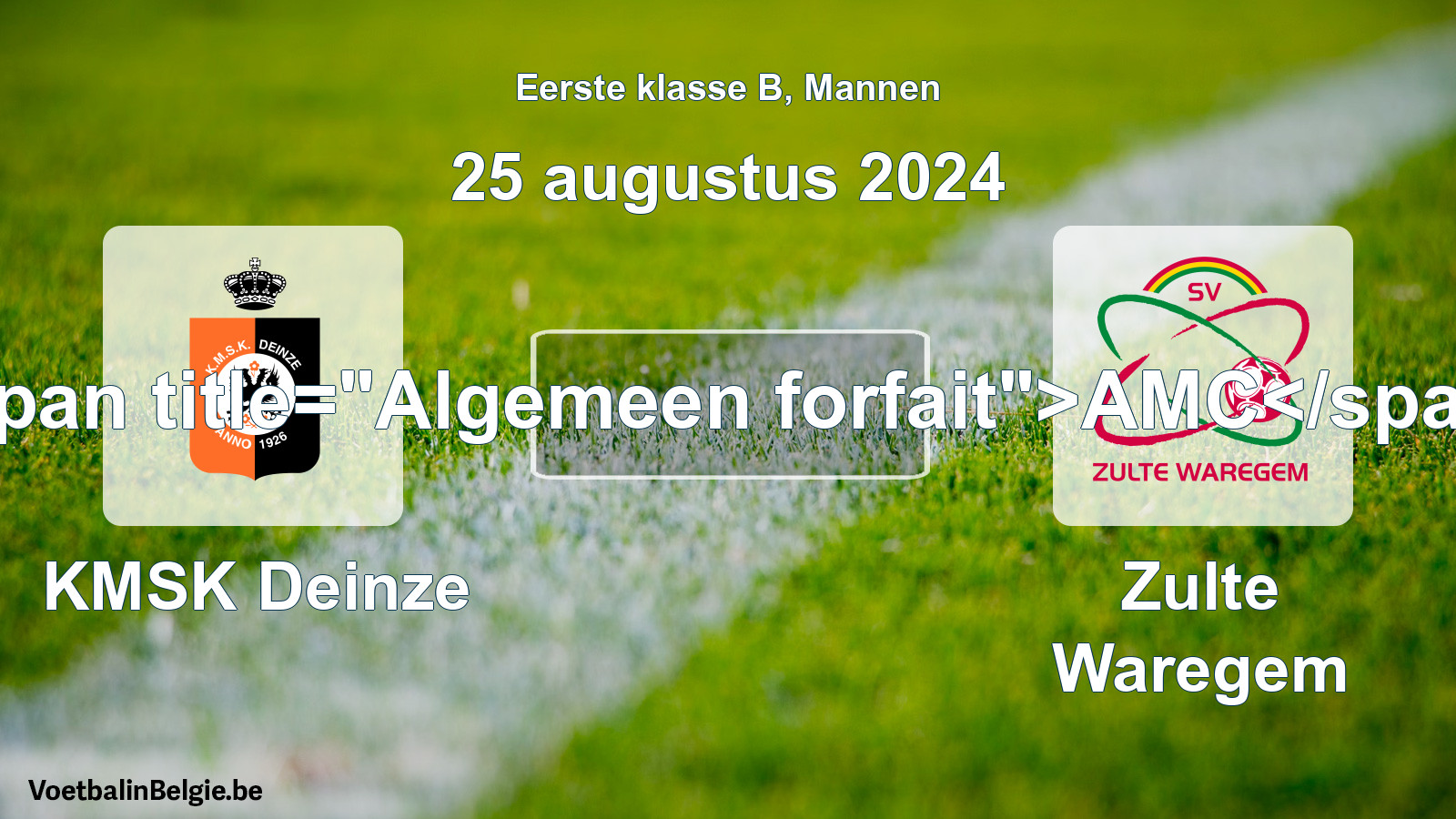 Algemeen forfait: KMSK Deinze - Zulte Waregem (25 augustus 2024)