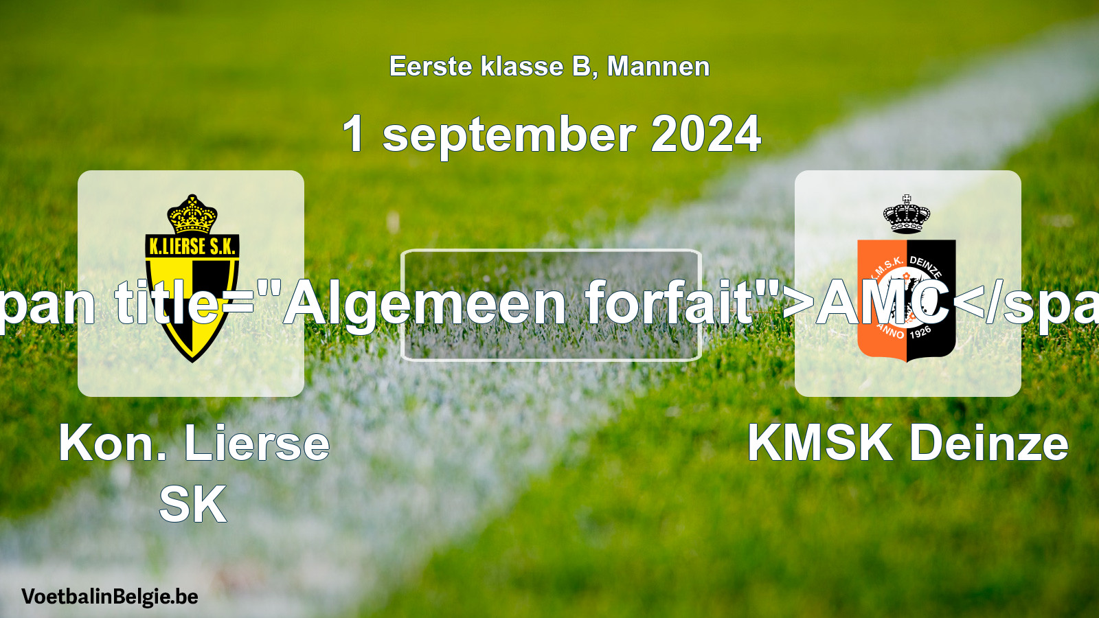 Algemeen forfait: Kon. Lierse SK - KMSK Deinze (1 september 2024)