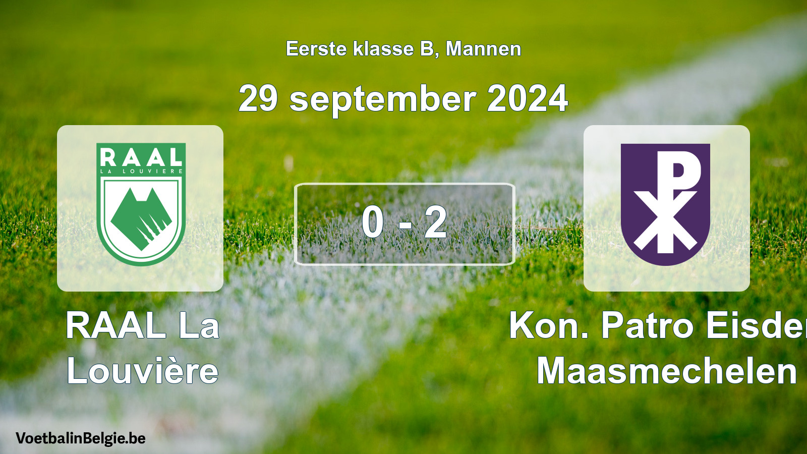Gespeelde wedstrijd mannenvoetbal: RAAL La Louvière - Kon. Patro Eisden Maasmechelen 0 - 2 (29 september 2024)