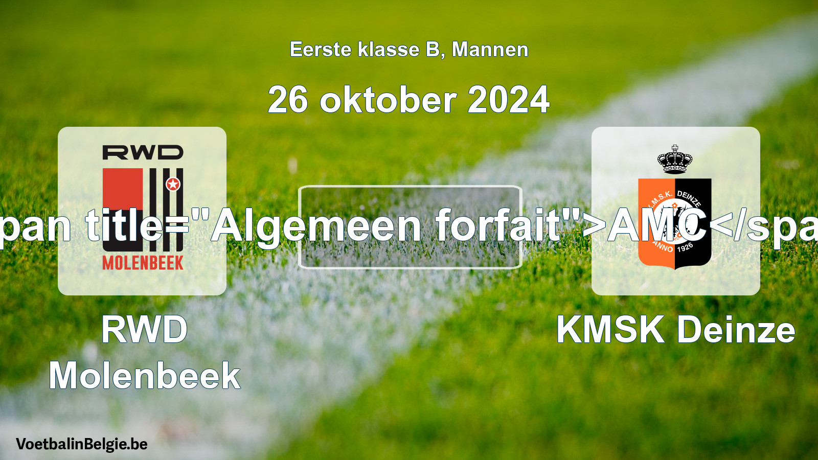 General forfeit: RWD Molenbeek - KMSK Deinze (26 October 2024)