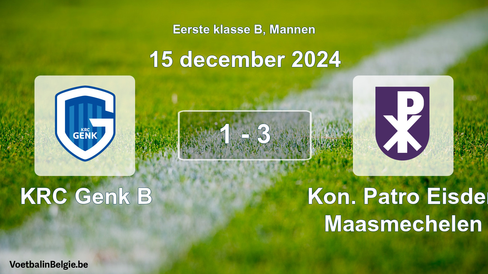 Gespeelde wedstrijd mannenvoetbal: KRC Genk B - Kon. Patro Eisden Maasmechelen 1 - 3 (15 december 2024)