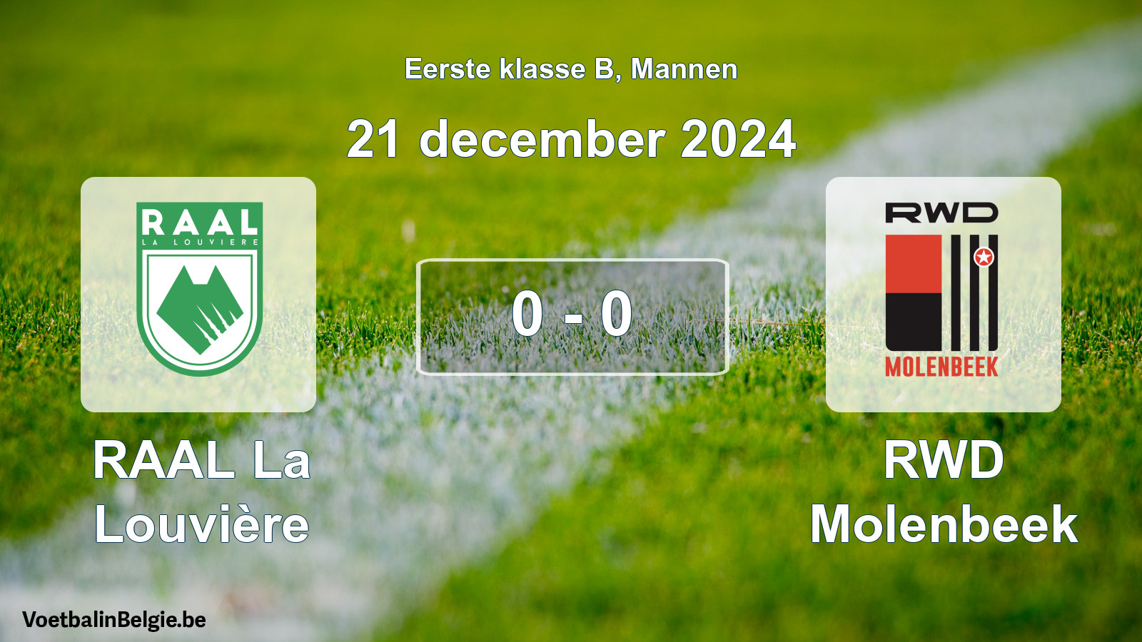 Gespieltes Spiel männer-Fußball: RAAL La Louvière - RWD Molenbeek 0 - 0 (21 Dezember 2024)