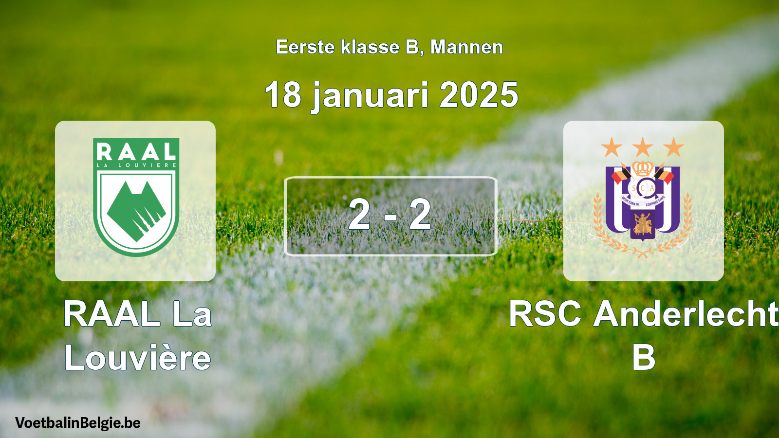 Gespeelde wedstrijd mannenvoetbal: RAAL La Louvière - RSC Anderlecht B 2 - 2 (18 januari 2025)