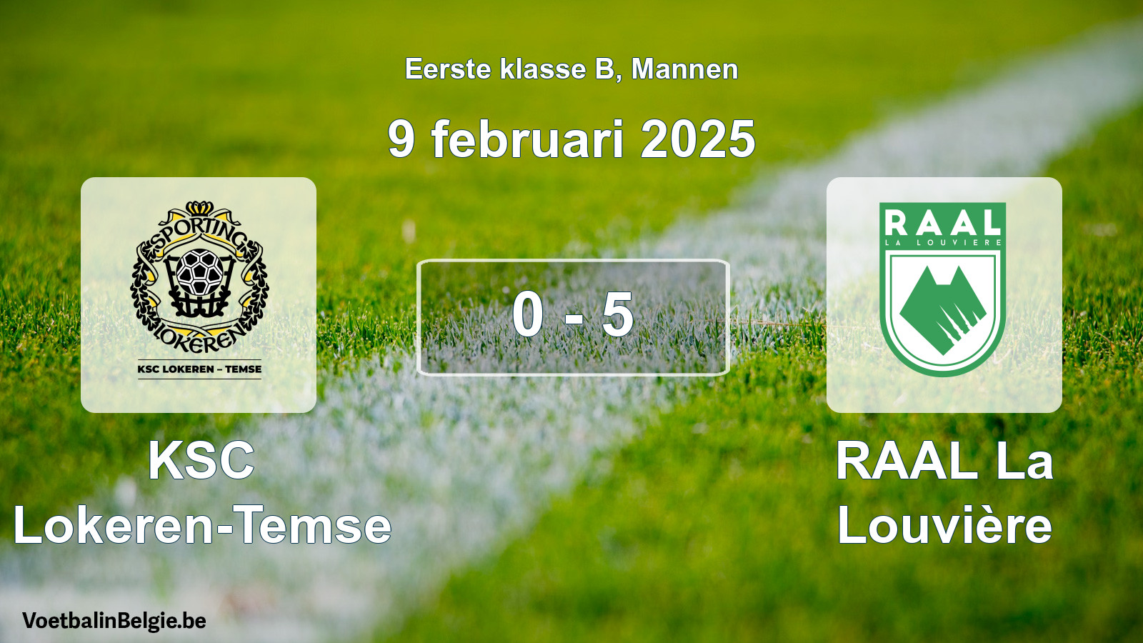 Gespeelde wedstrijd mannenvoetbal: KSC Lokeren-Temse - RAAL La Louvière 0 - 5 (9 februari 2025)