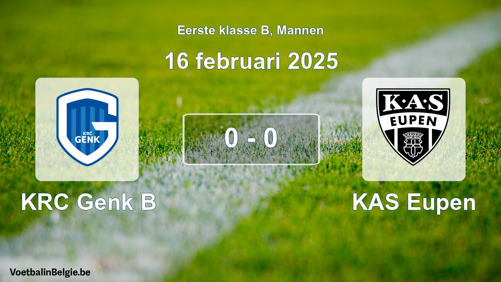 Gespeelde wedstrijd mannenvoetbal: KRC Genk B - KAS Eupen 0 - 0 (16 februari 2025)