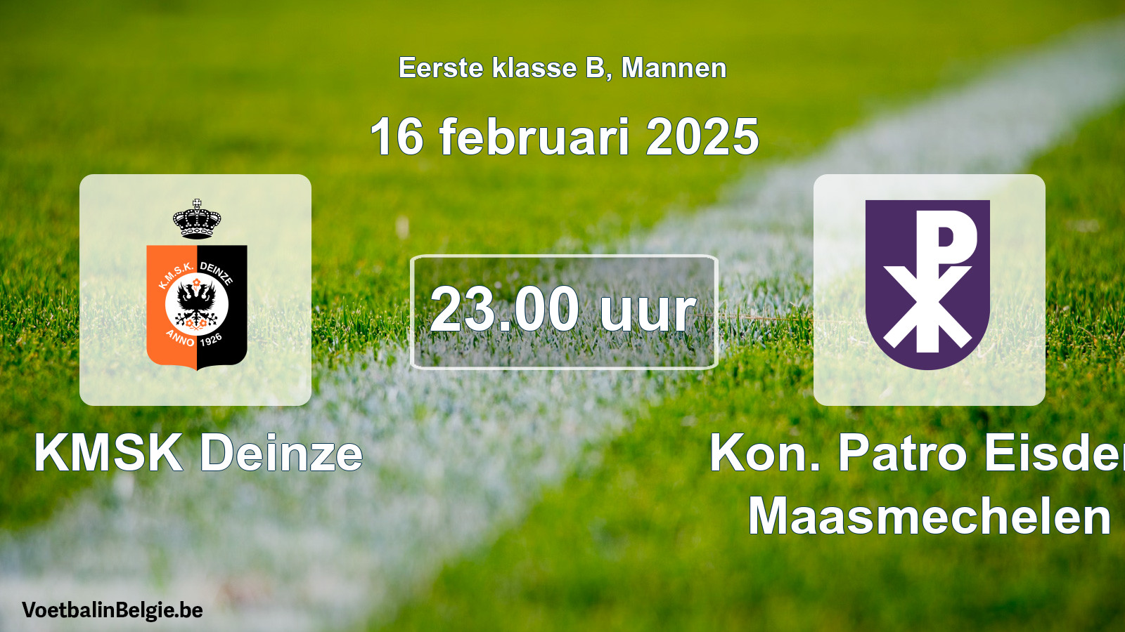 Geplande wedstrijd mannenvoetbal: KMSK Deinze - Kon. Patro Eisden Maasmechelen (16 februari 2025)